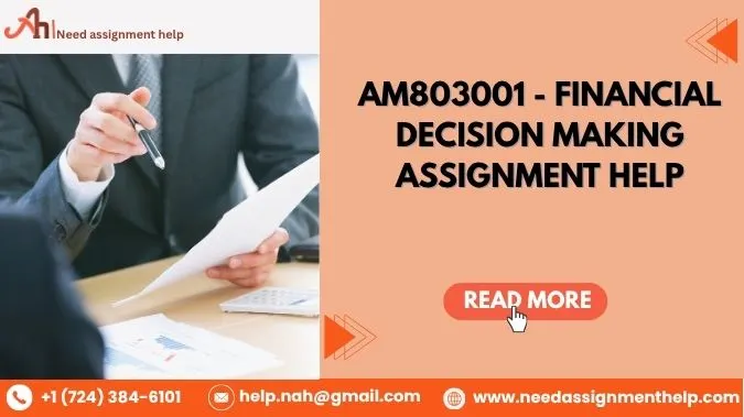 AM803001 - Financial Decision Making | Assignment Help